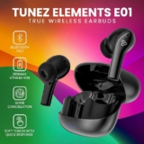 tunez Elements E01 True Wireless Earbuds – Bluetooth V5.3, 36 Hours Music Time, 40 Hours Play Time, Quad Mic ENC, 3C Fast Charging, Soft Touch Type, 10mm Drivers (Black)